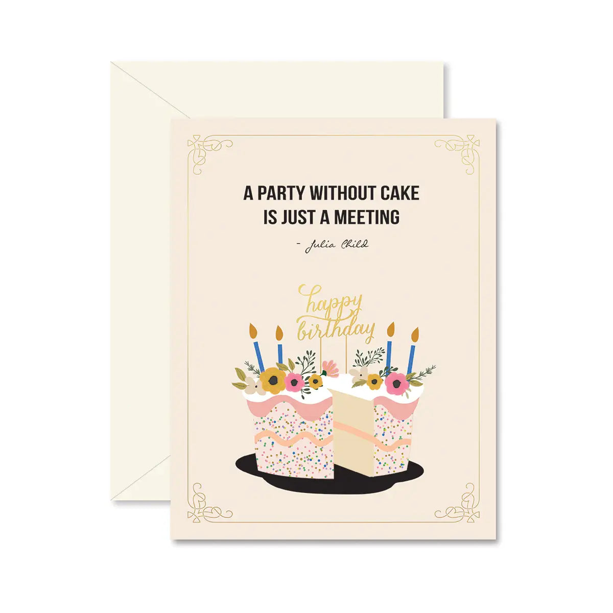 A Party Without Cake Birthday Greeting Card