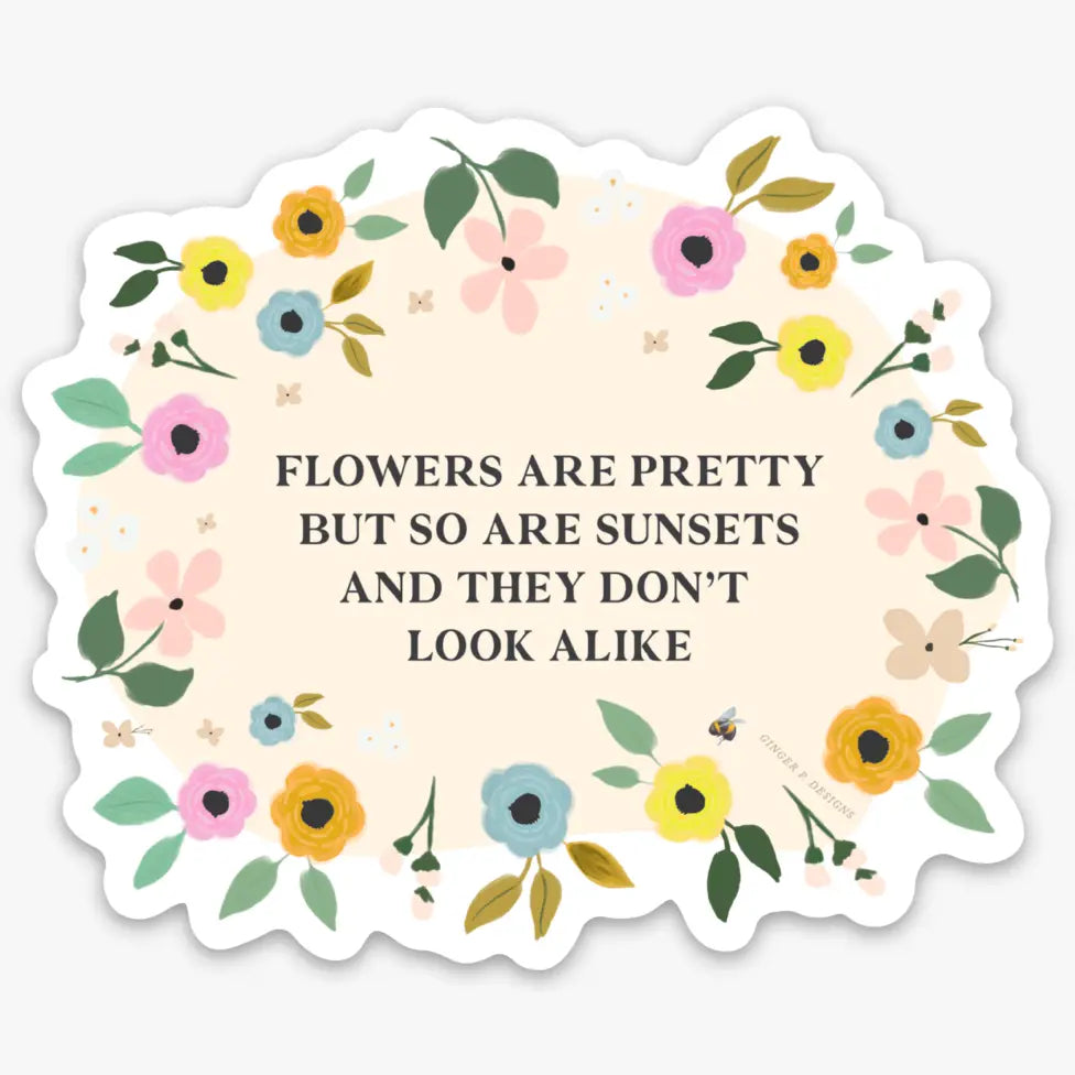Flowers Are Pretty Vinyl Sticker