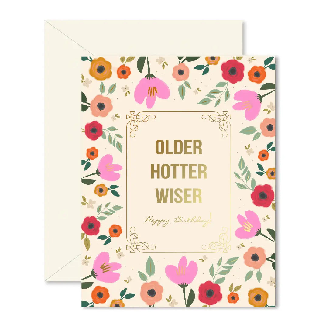 Older Hotter Wiser Birthday Greeting Card