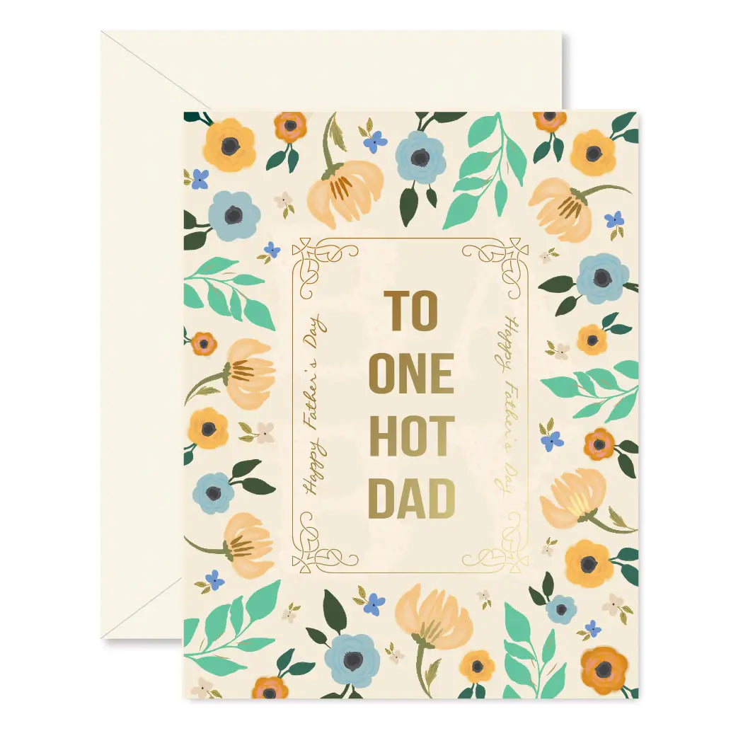 One Hot Dad Father's Day Greeting Card