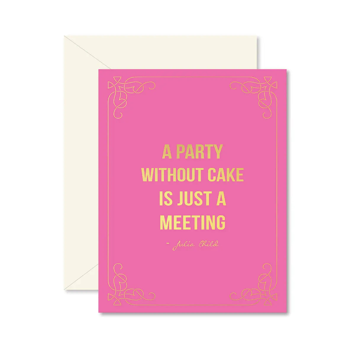 Pink Party Without Cake Greeting Card