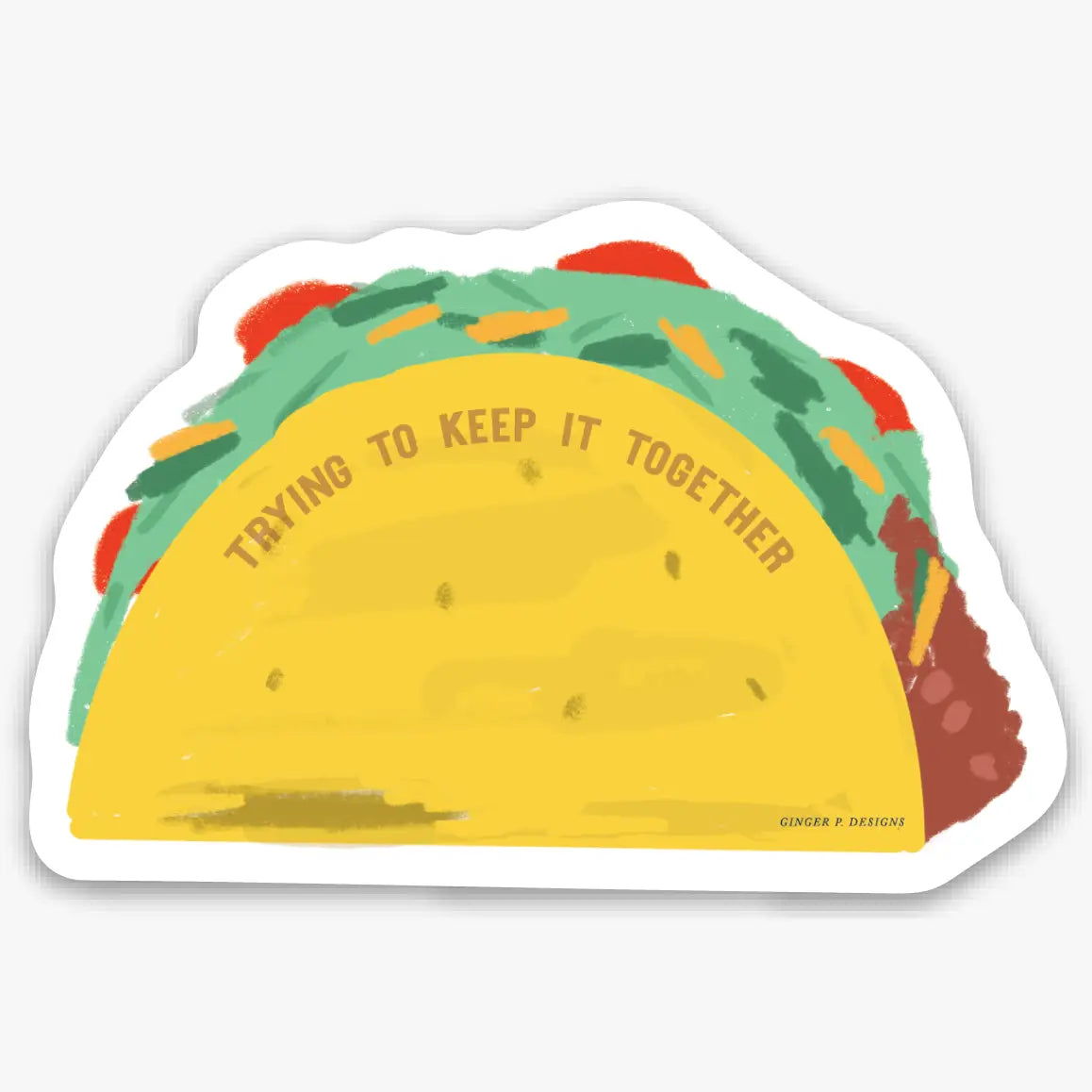 Taco Keeping It Together Vinyl Sticker